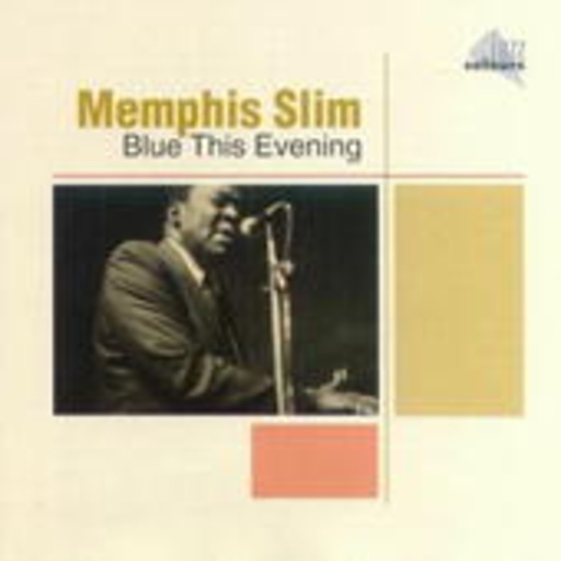 Memphis Slim – Blue This Evening