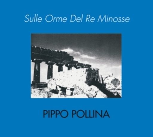 Pippo Pollina – Sulle Orme Del Re Minosse