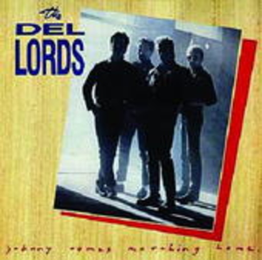 Del-Lords – Johnny Comes Marching