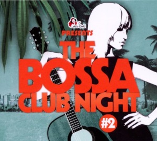 The Bossa Club Night #2