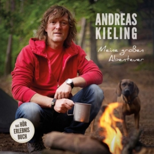 Andreas Kießling – Meine großen Abenteuer