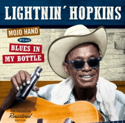 Lightnin' Hopkins – Mojo Hand/Blues In My Bottle