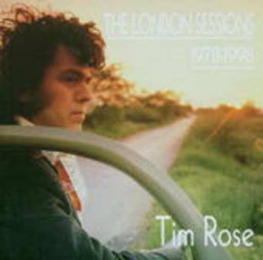 Tim Rose – The London Session 1978-1998