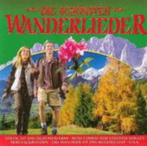 Diverse – Die schönsten Wanderlieder