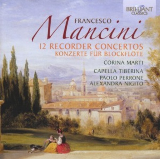 Corina Marti/Capella Tiberina – 12 Recorder Concertos