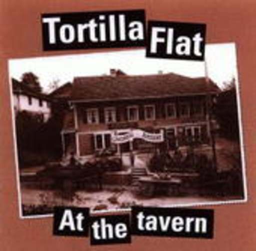 Tortilla Flat – At The Tavern