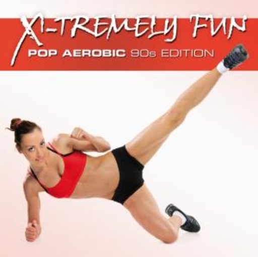 Diverse – X-Tremely Fun - Pop Aerobic 90s Edition