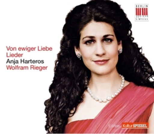 Anja Harteros – Von ewiger Liebe - Lieder