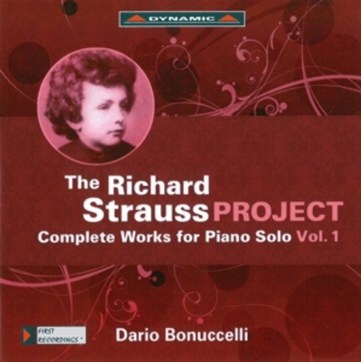 Dario Bonuccelli – The Richard Strauss Project - Complete Works For Piano Solo Vol. 1