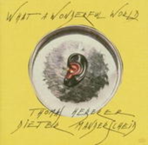 Thomas Heberer/Dieter Manderscheid – What A Wonderful World