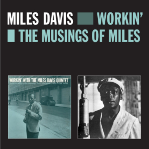 Miles Davis – Workin'/The Musings Of Miles