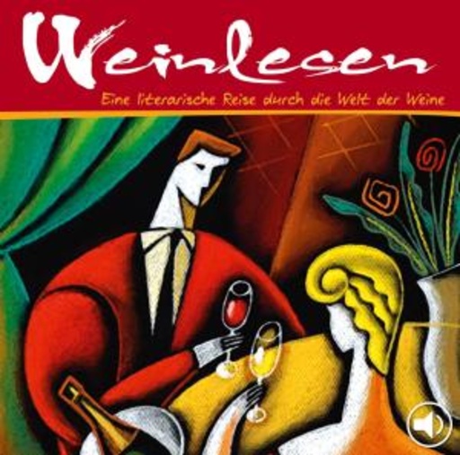Diverse – Weinlesen - Eine literarische Reise durch die Welt der Weine