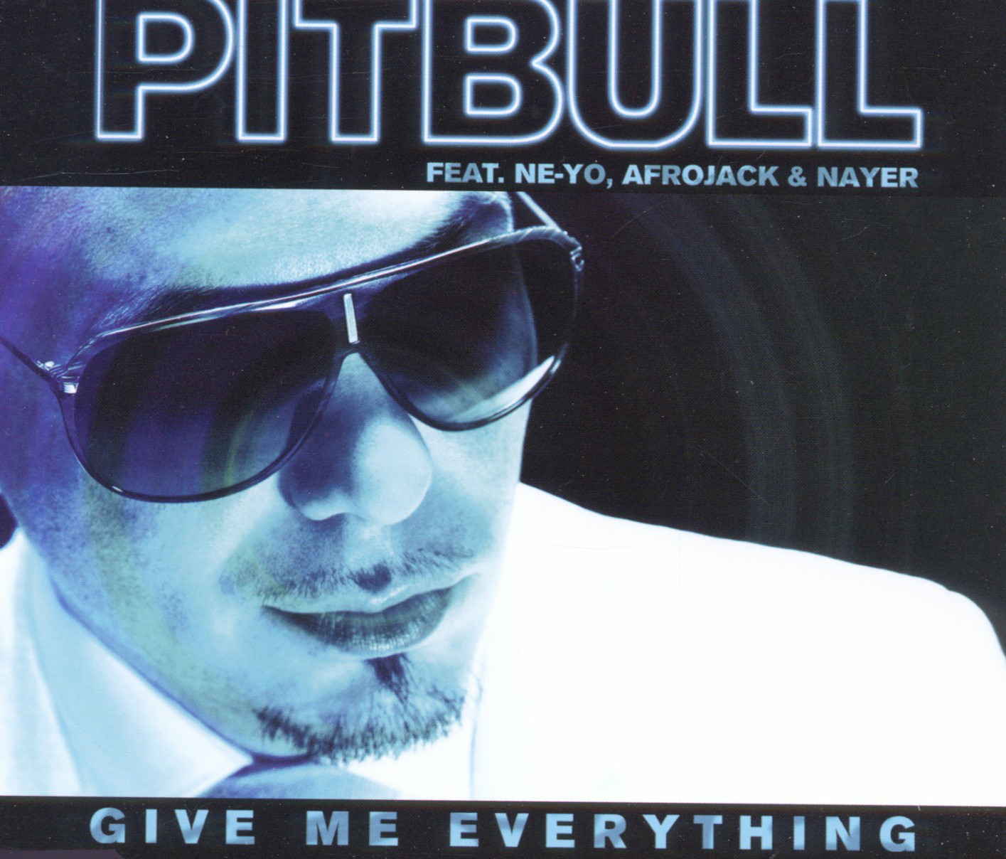 Pitbull feat. Ne-Yo, Afrojack & Nayer – Give Me Everything
