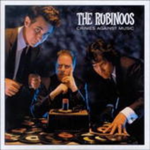 The Rubinoos – Crimes Against Music