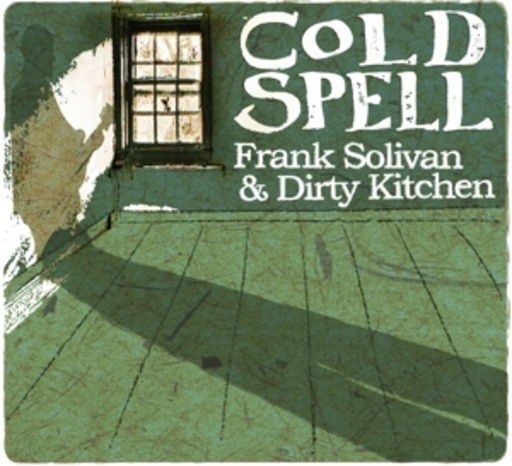 Frank Solivan & Dirty Kitchen – Cold Spell