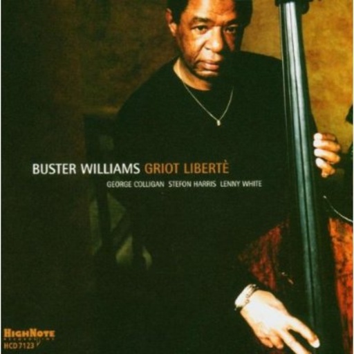 Buster Williams – Griot Liberté
