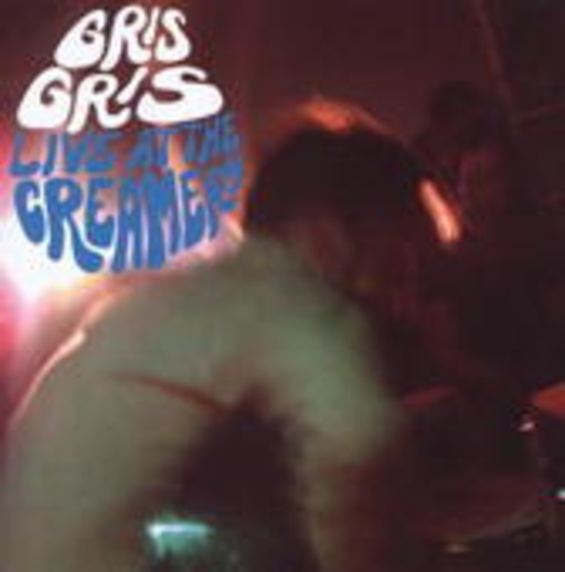 Gris Gris – Live At The Creamery