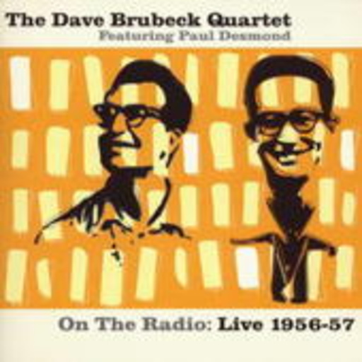 Dave Brubeck Quartet – On The Radio : Live 1956-57