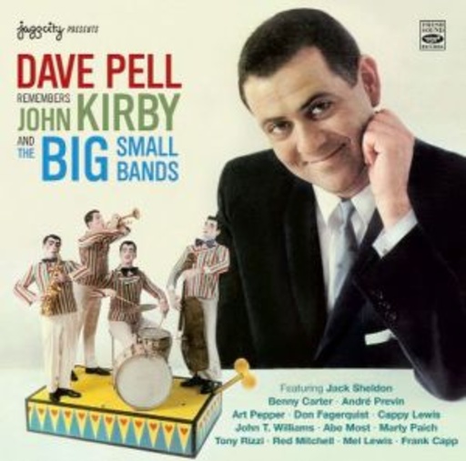 Dave Pell/John Kirby – The Big Small Bands