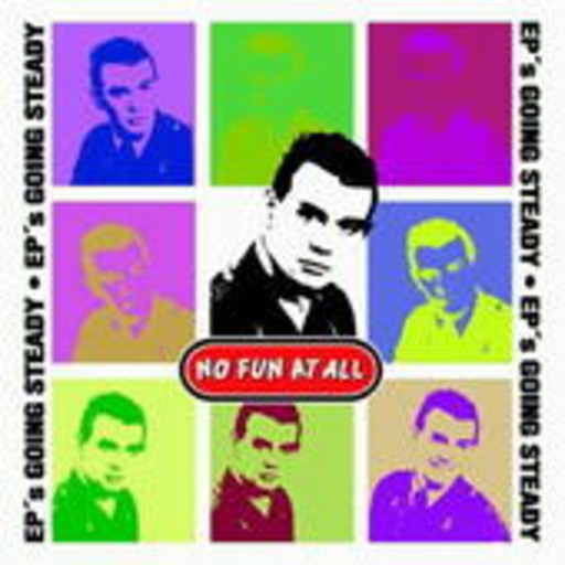 No Fun At All – EP's Going Steady