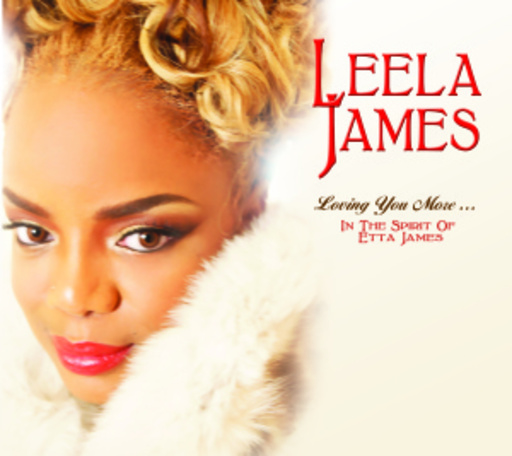 Leela James – Loving You More: In The Spirit Of Etta James
