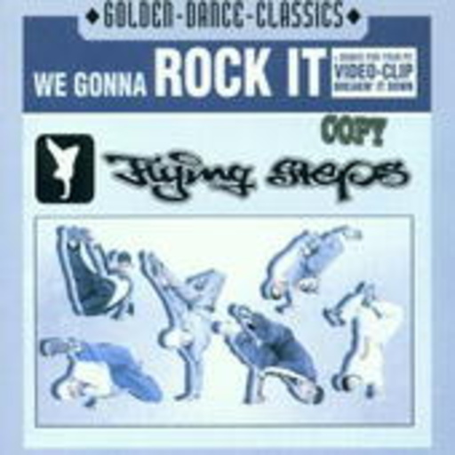 Flying Steps – We Gonna Rock It