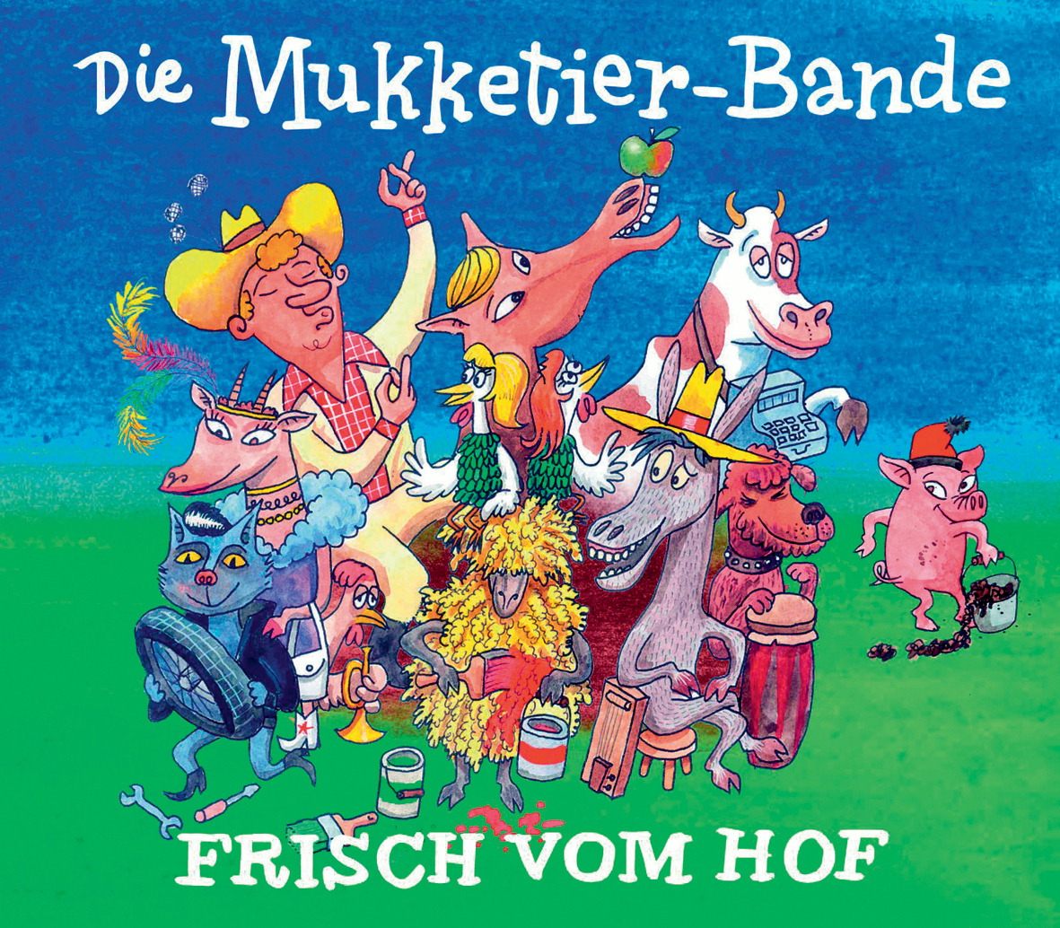 Die Mukketier-Bande – Frisch vom Hof