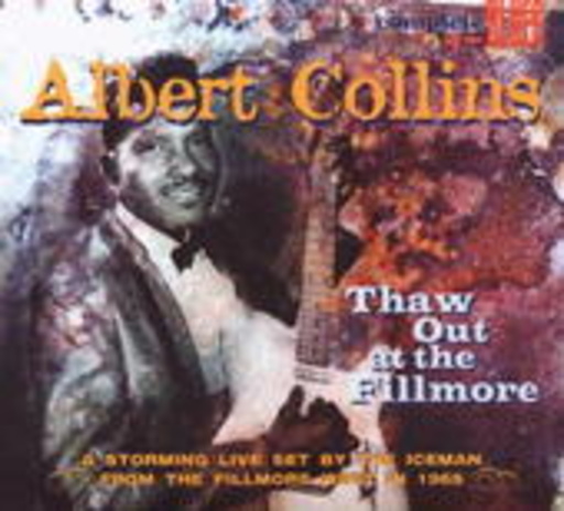 Collins Albert – Thaw Out At The Fillmore