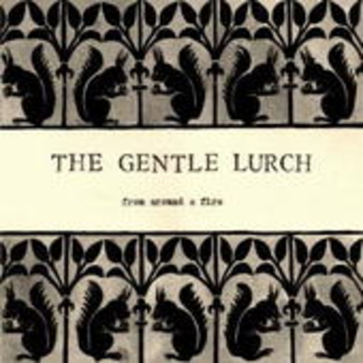 The Gentle Lurch – From Around A Fire