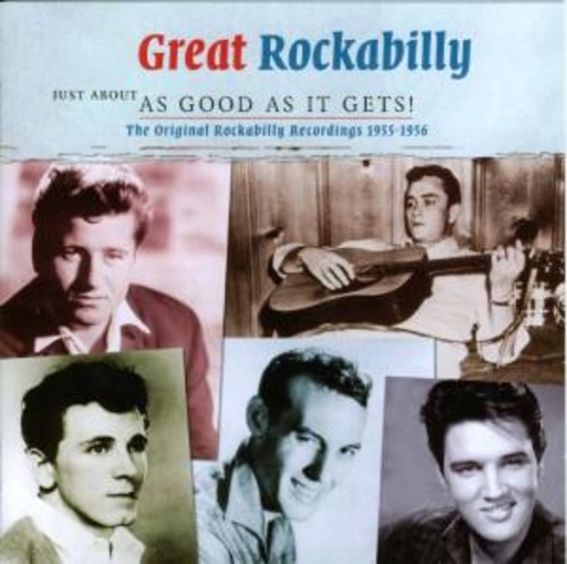 Just About As Good As It Gets: Great Rockabilly