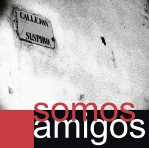 Somos Amigos – Callejon Suspiro