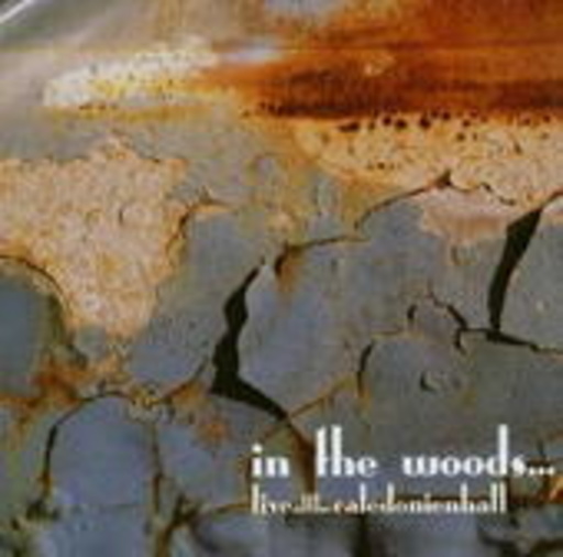 In The Woods – Live At The Caledonienhall