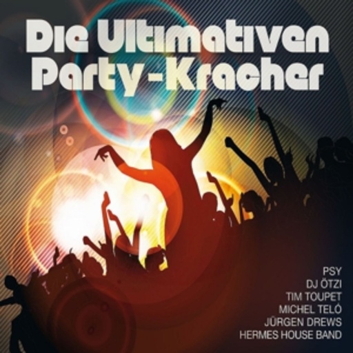 Diverse – Die ultimativen Party-Kracher