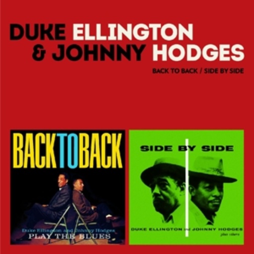 Duke Ellington & Johnny Hodges – Back To Back/Side By Side