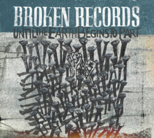 Broken Records – Until The Earth Begins To Part