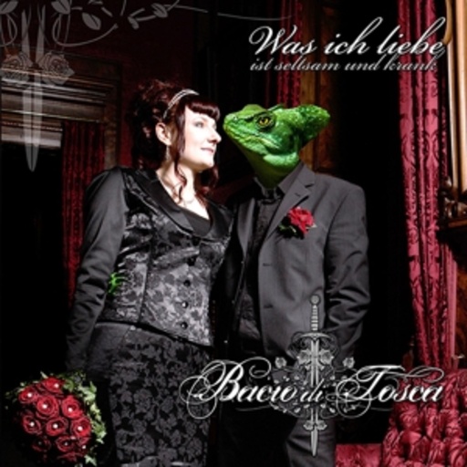 Bacio Di Tosca – Was ich liebe