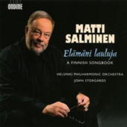 Matti Salminen/Helsinki Philharmonic Orchestra – Elämäni Lauluja - A Finnish Song Book