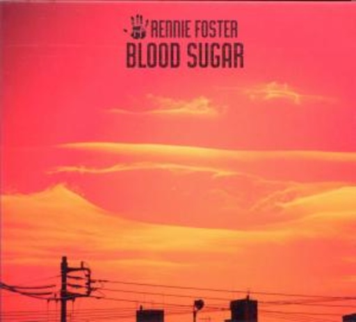 Rennie Foster – Blood Sugar