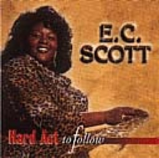 E. C. Scott – Hard Act To Follow