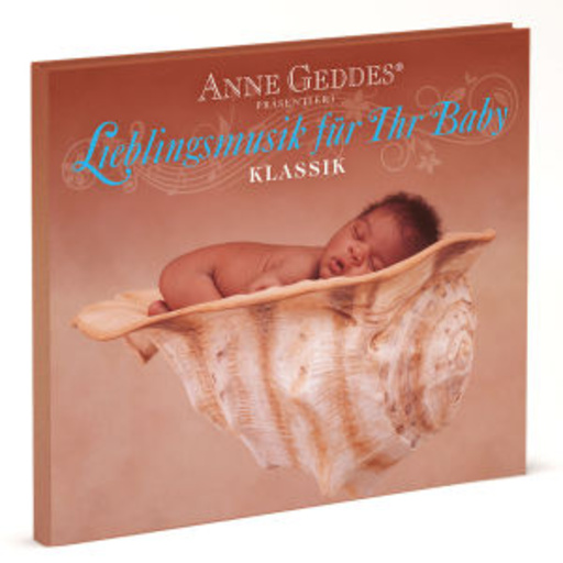 Diverse – Anne Geddes - Lieblingsmusik für Ihr Baby - Klassik