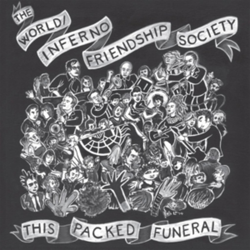 The World/Inferno Friendship Society – This Packed Funeral