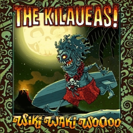 The Kilaueas – Wiki Waki Woooo