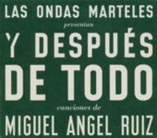 Las Ondas Marteles – Y Después De Todo