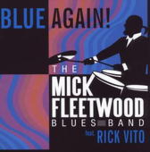 Mick Fleetwood Blues Band – Blue Again