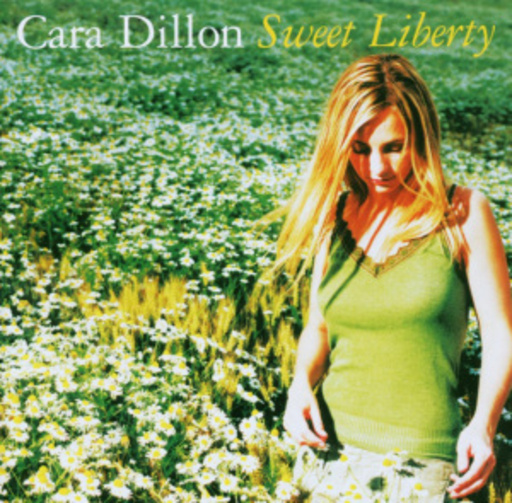 Cara Dillon – Sweet Liberty