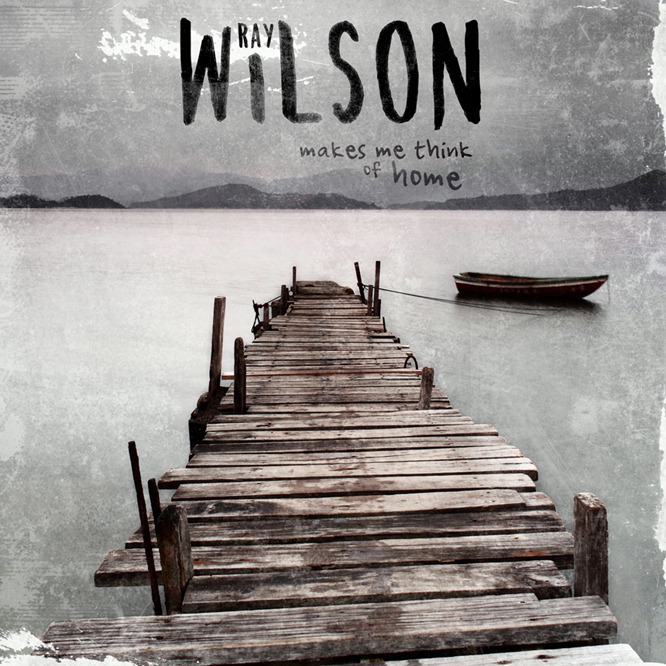 Ray Wilson – Makes Me Think Of Home