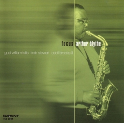 Arthur Blythe – Focus