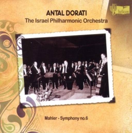 Israel Philharmonic Orchestra – Mahler: Sinfonie Nr. 6 A-Moll