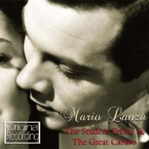 Mario Lanza – Student Prince & Great
