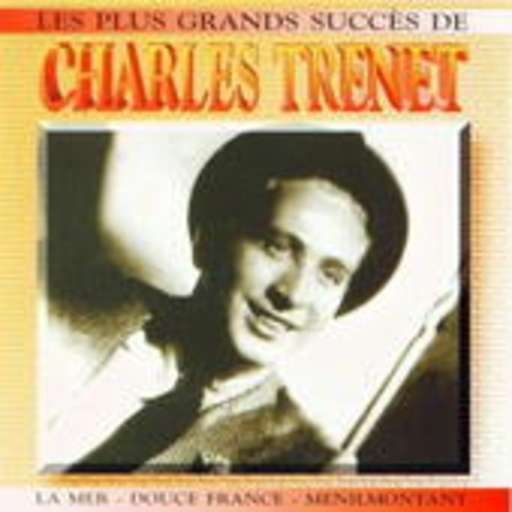 Charles Trenet – Les Plus Belles Succes